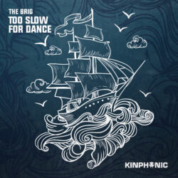 The Brig – Too Slow For Dance Artwork