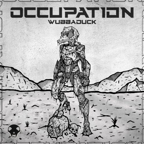 Wubbaduck – Occupation