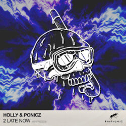 Holly & Ponicz – 2 Late Now Artwork