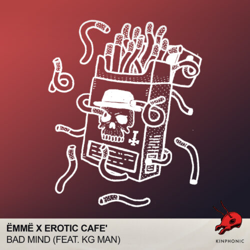 ËMMË & Erotic Cafe’ & KG Man – Bad Mind Artwork