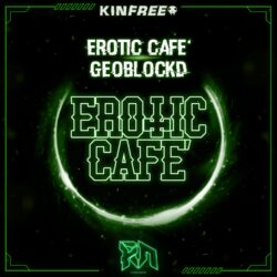 Erotic Cafe’ – Geoblockd Artwork